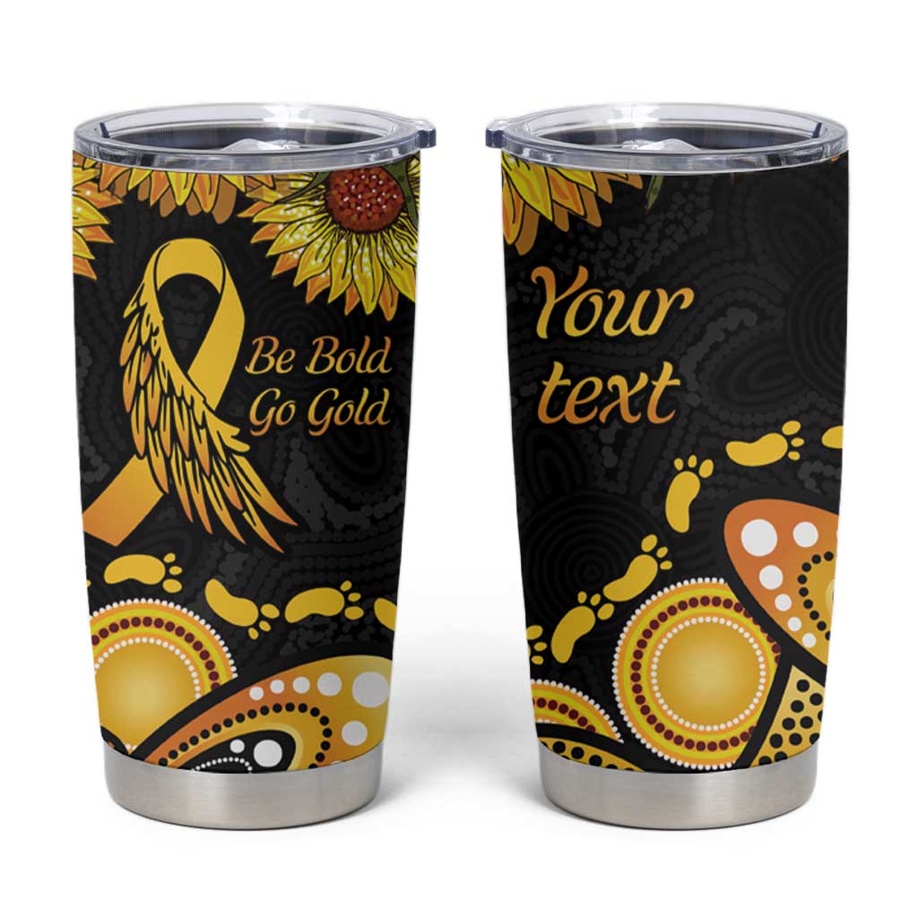 Be Bold Go Gold Aboriginal Ribbon Childhood Personalised Tumbler Cup