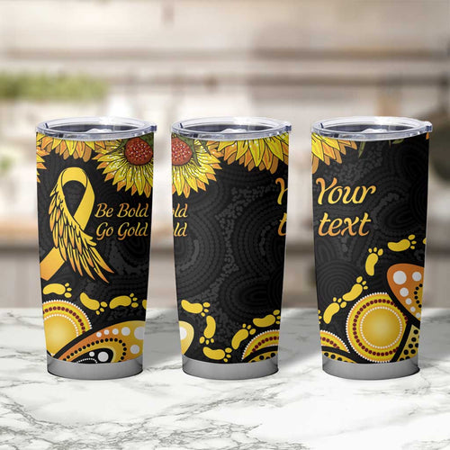 Be Bold Go Gold Aboriginal Ribbon Childhood Personalised Tumbler Cup