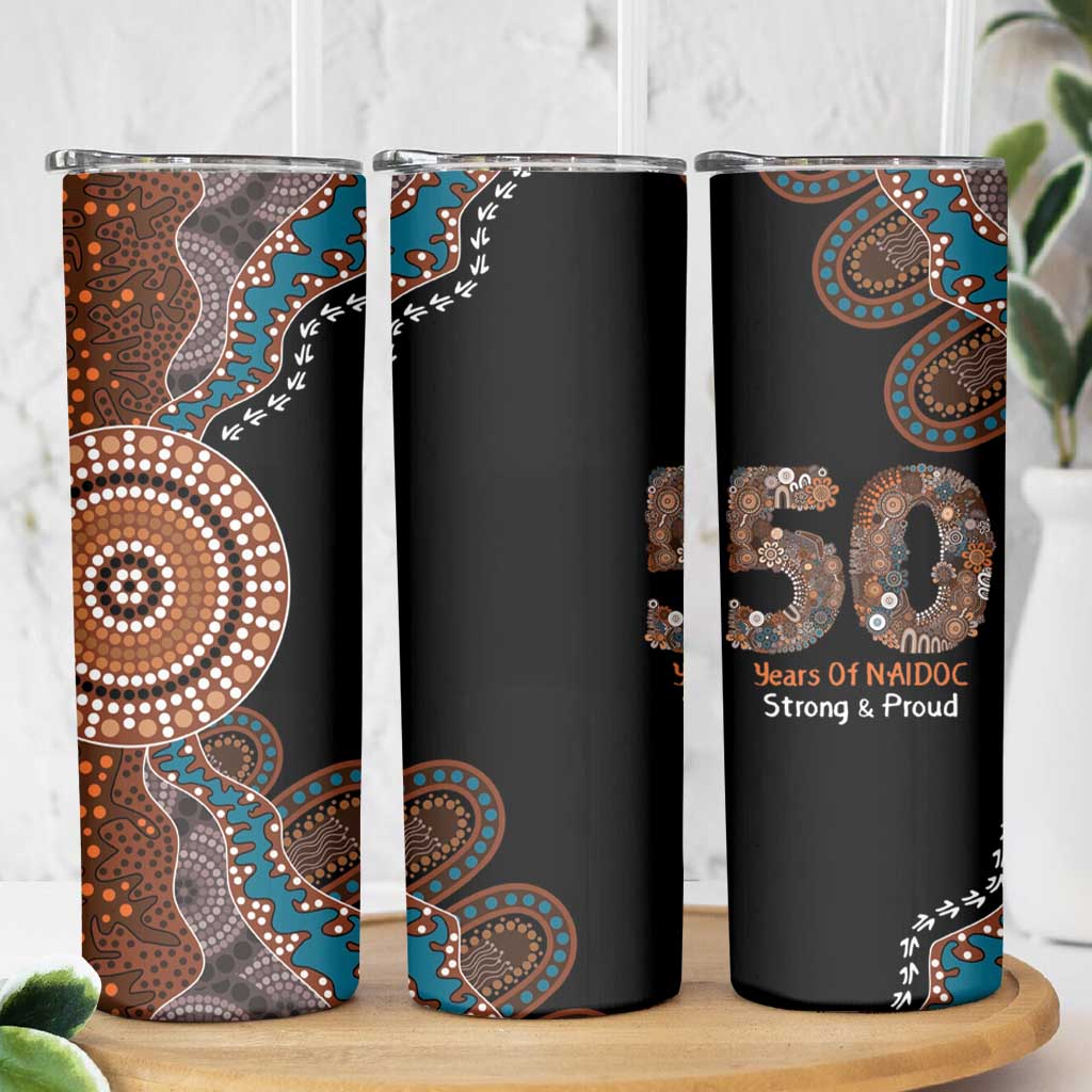 50 Years Of NAIDOC Skinny Tumbler Strong and Proud Aboriginal Dot Painting No1