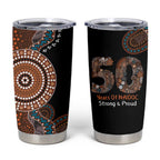 50 Years Of NAIDOC Tumbler Cup Strong and Proud Aboriginal Dot Painting No1