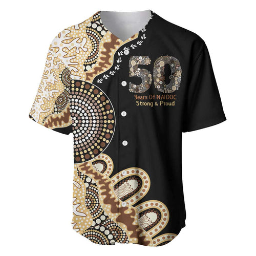 50 Years Of NAIDOC Baseball Jersey Strong and Proud Aboriginal Dot Painting No2