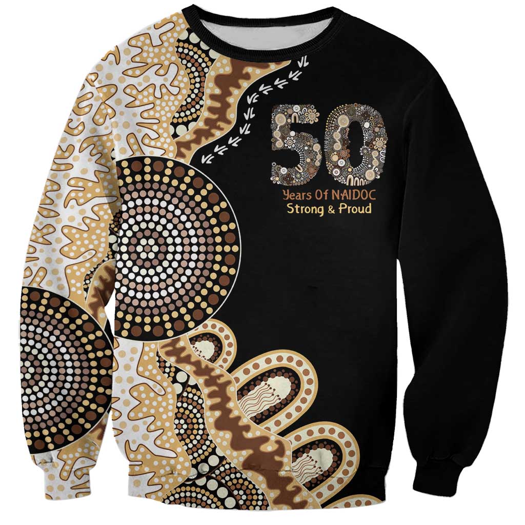 50 Years Of NAIDOC Sweatshirt Strong and Proud Aboriginal Dot Painting No2