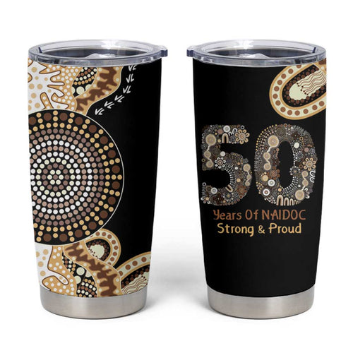 50 Years Of NAIDOC Tumbler Cup Strong and Proud Aboriginal Dot Painting No2