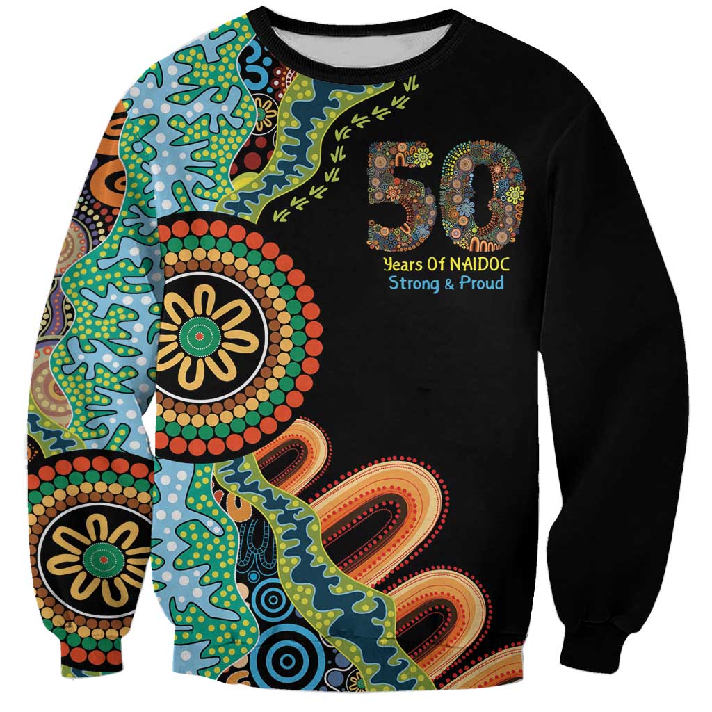 50 Years Of NAIDOC Sweatshirt Strong and Proud Aboriginal Dot Painting No3