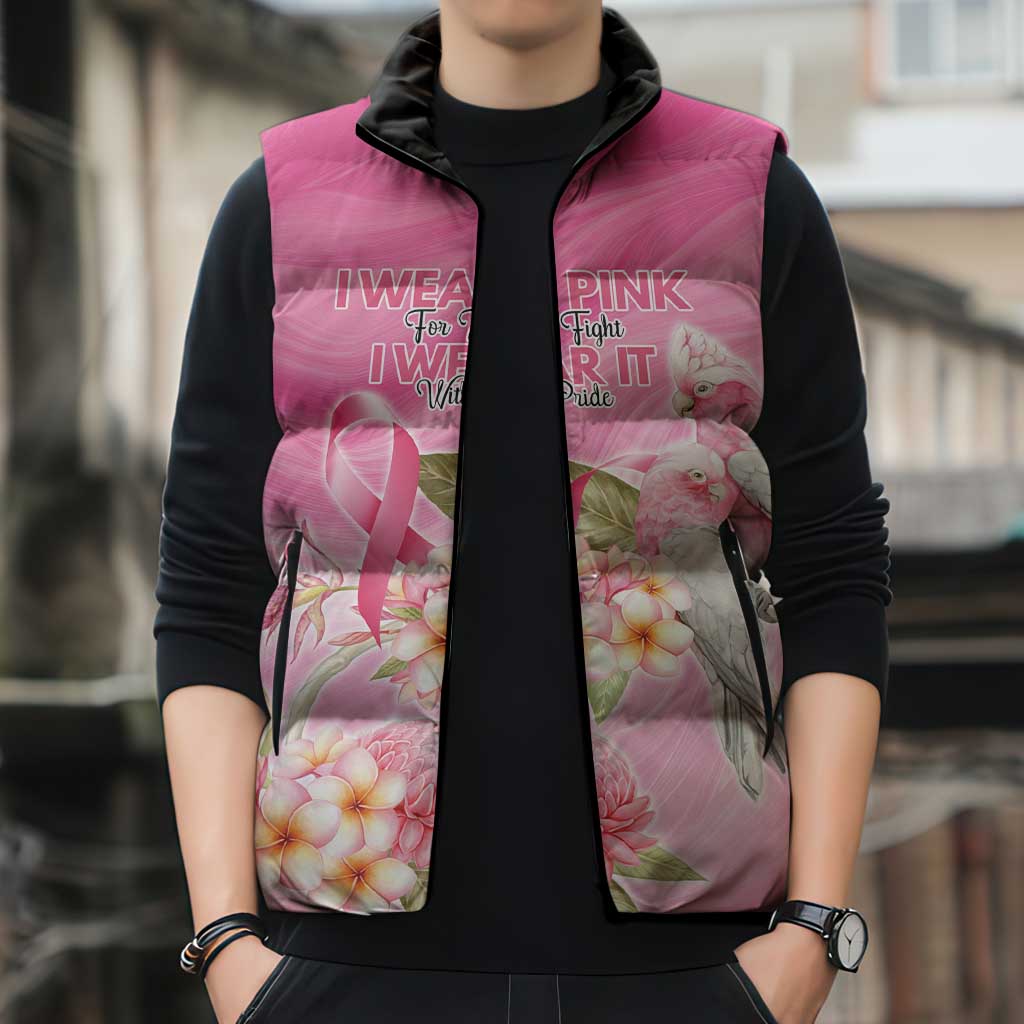 Personalised I Wear Pink For The Fight Sleeveless Puffer Jacket Australian Breast Cancer Spirit - Aussie Hoodie