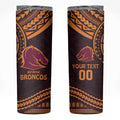 Custom Broncos Rugby Skinny Tumbler With Polynesian Style