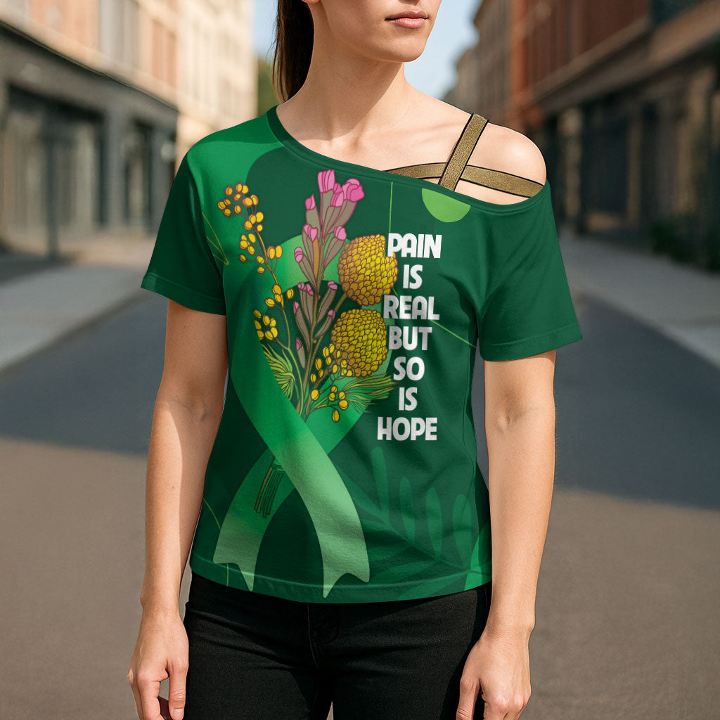 Mental Health Awareness Personalised Cross Shoulder Shirt Pain Real But So Is Hope