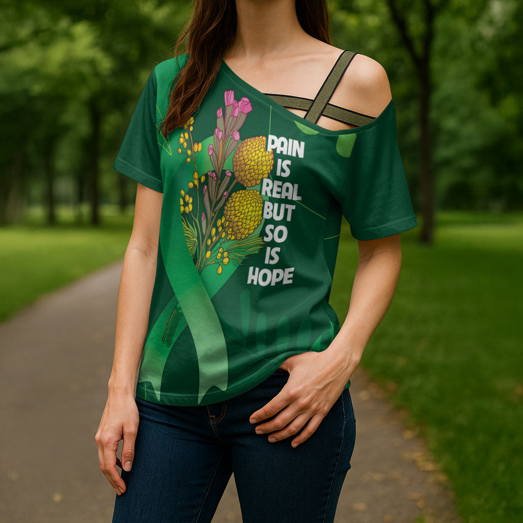 Mental Health Awareness Personalised Cross Shoulder Shirt Pain Real But So Is Hope