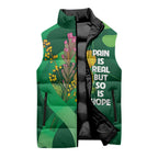 Mental Health Awareness Personalised Sleeveless Puffer Jacket Pain Real But So Is Hope