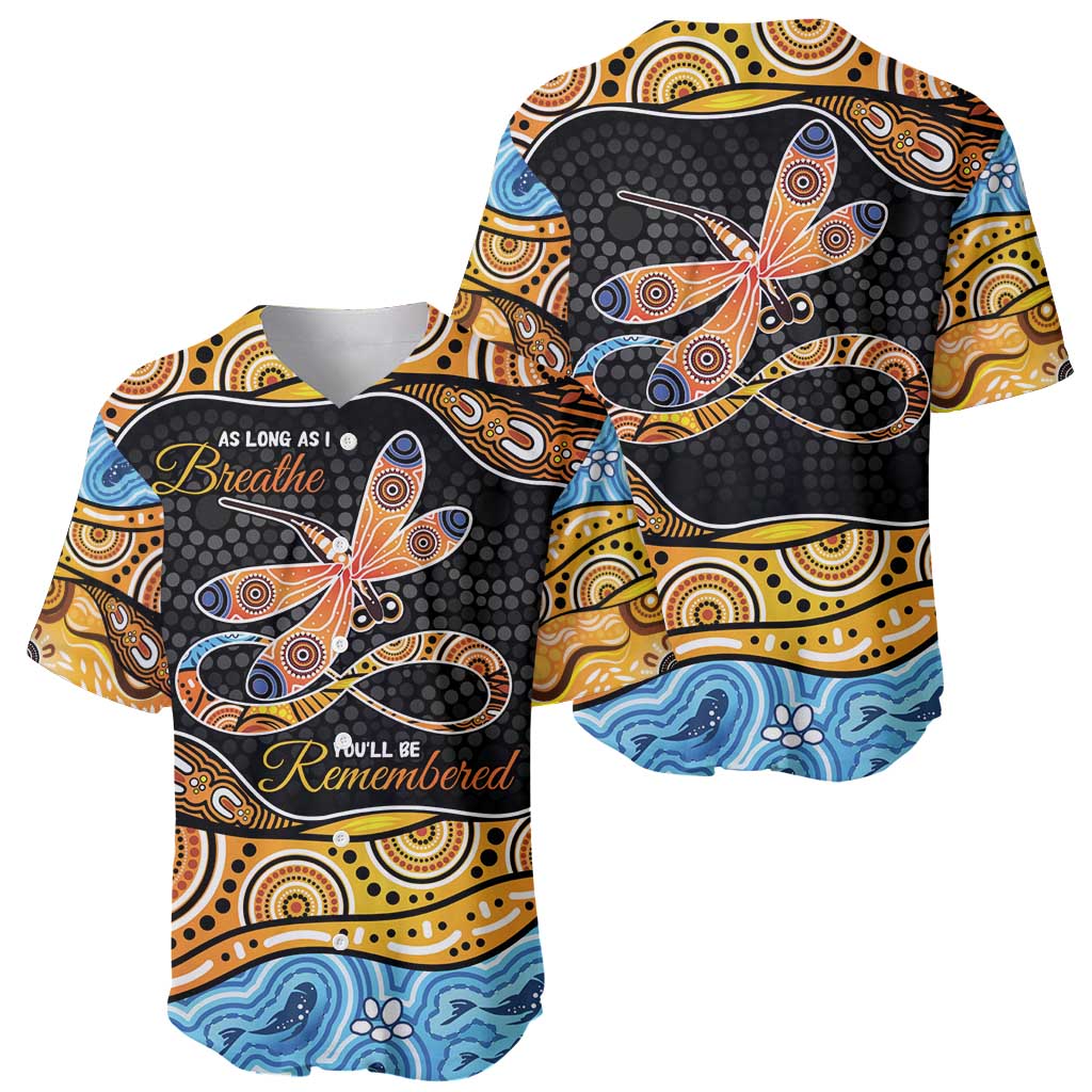 Aboriginal Dragonfly Baseball Jersey As Long As I Breathe You'll Be Remembered