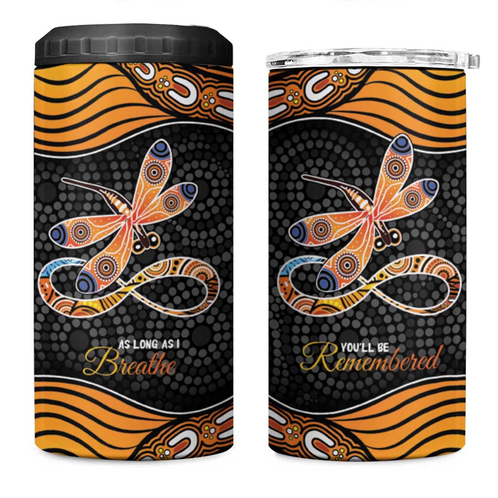 Aboriginal Dragonfly 4 in 1 Can Cooler Tumbler As Long As I Breathe You'll Be Remembered