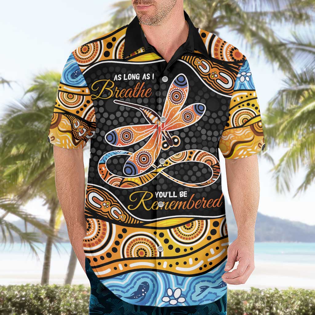 Aboriginal Dragonfly Hawaiian Shirt As Long As I Breathe You'll Be Remembered
