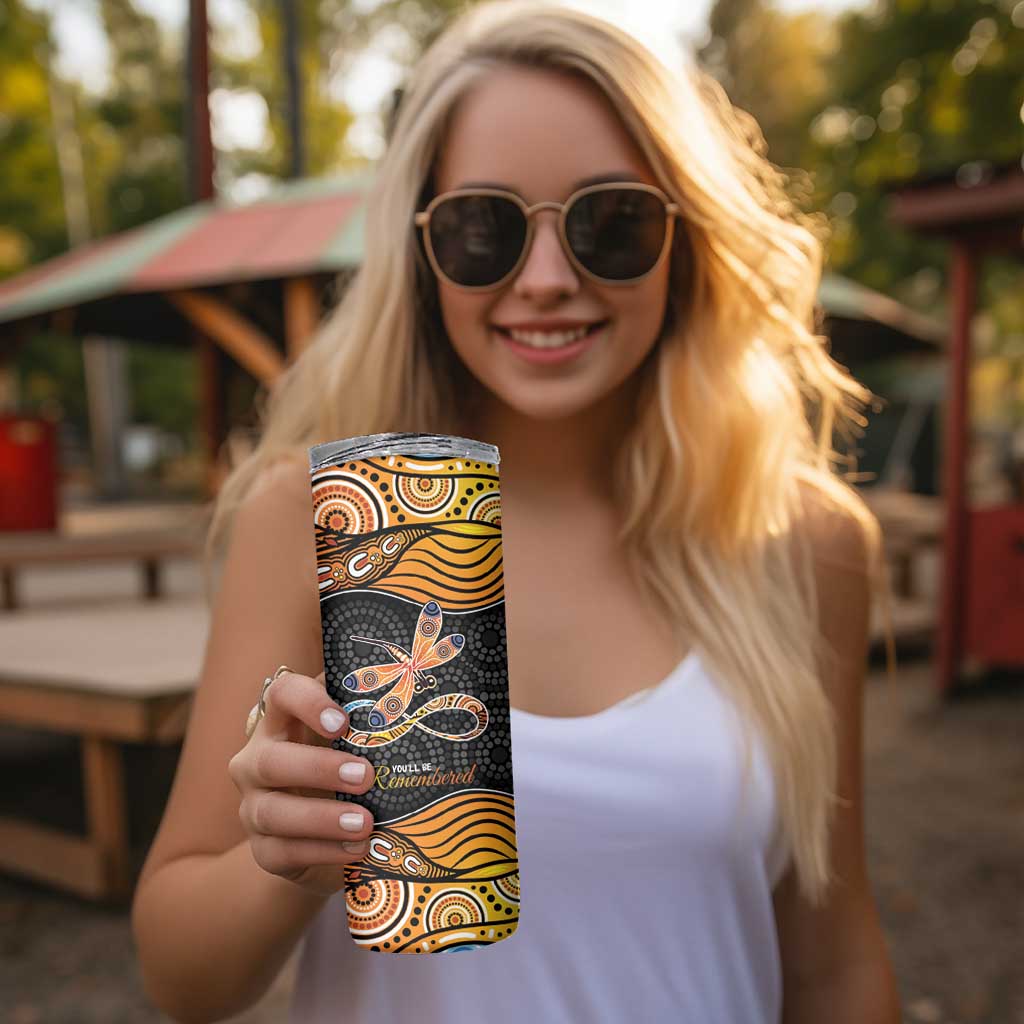 Aboriginal Dragonfly Skinny Tumbler As Long As I Breathe You'll Be Remembered