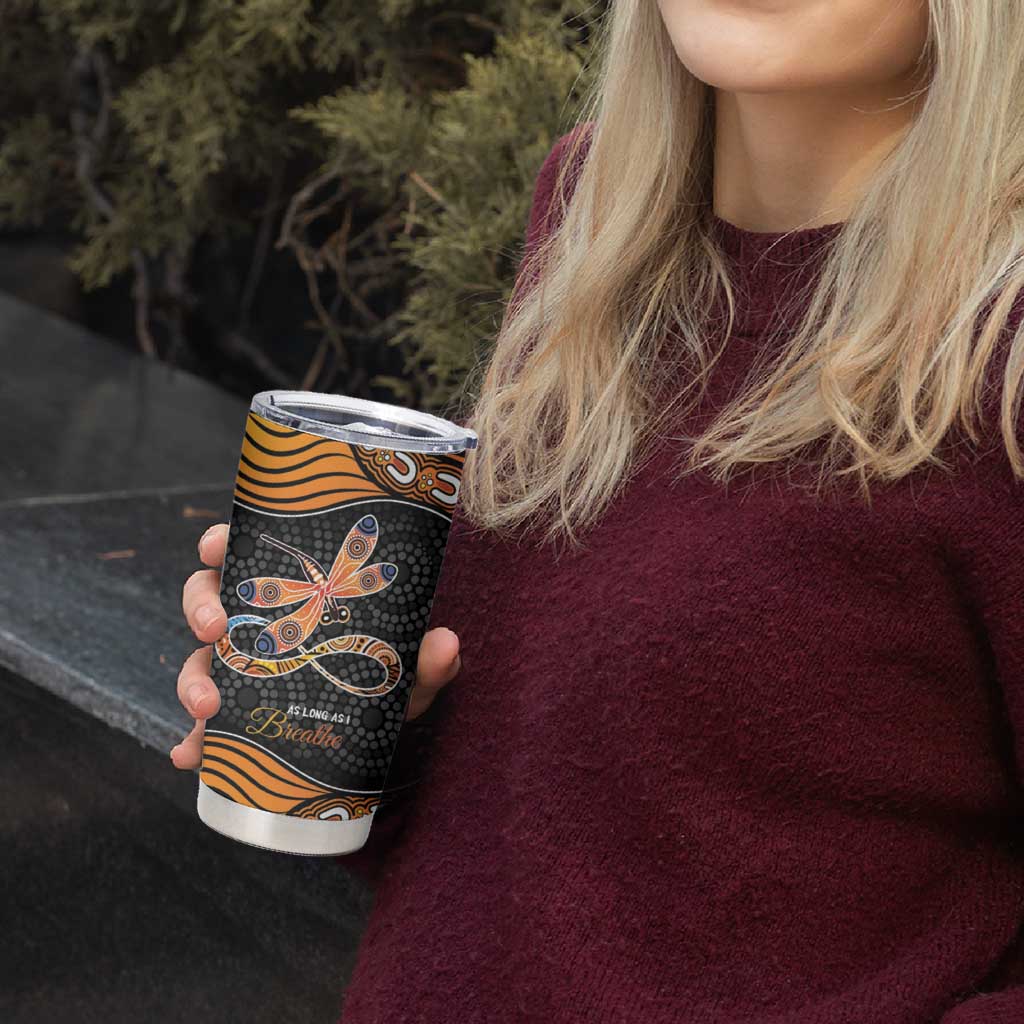 Aboriginal Dragonfly Tumbler Cup As Long As I Breathe You'll Be Remembered