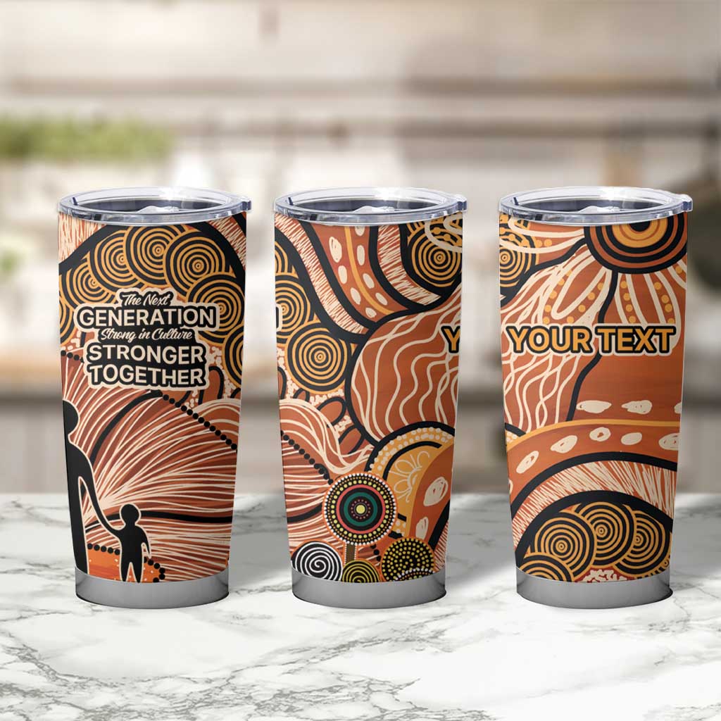 Aboriginal and Torres Strait Islander Children's Day Personalised Tumbler Cup The Next Generation Strong in Culture