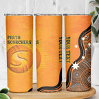 Custom Perth Scorchers Skinny Tumbler Indigenous Art - Grunge Style