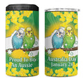 Budgerigar Australia Day 4 in 1 Can Cooler Tumbler Proud To Be An Aussie Opal National Color - Aussie Hoodie