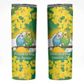 Budgerigar Australia Day Skinny Tumbler Proud To Be An Aussie Opal National Color - Aussie Hoodie