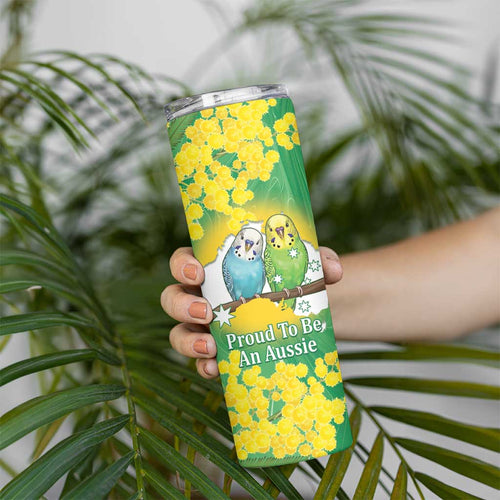 Budgerigar Australia Day Skinny Tumbler Proud To Be An Aussie Opal National Color - Aussie Hoodie