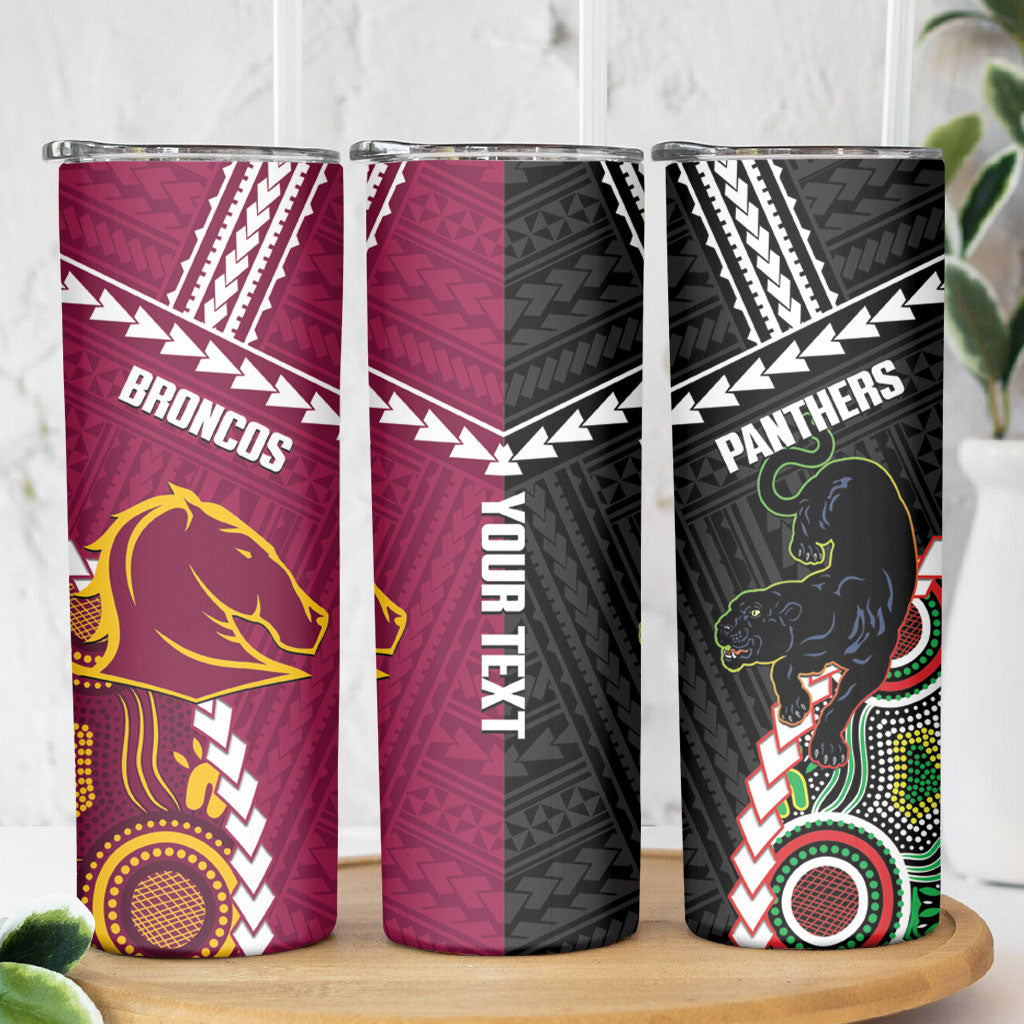 Custom Rugby Panthers and Broncos Skinny Tumbler 2026 Together Aboriginal Polynesian Pattern