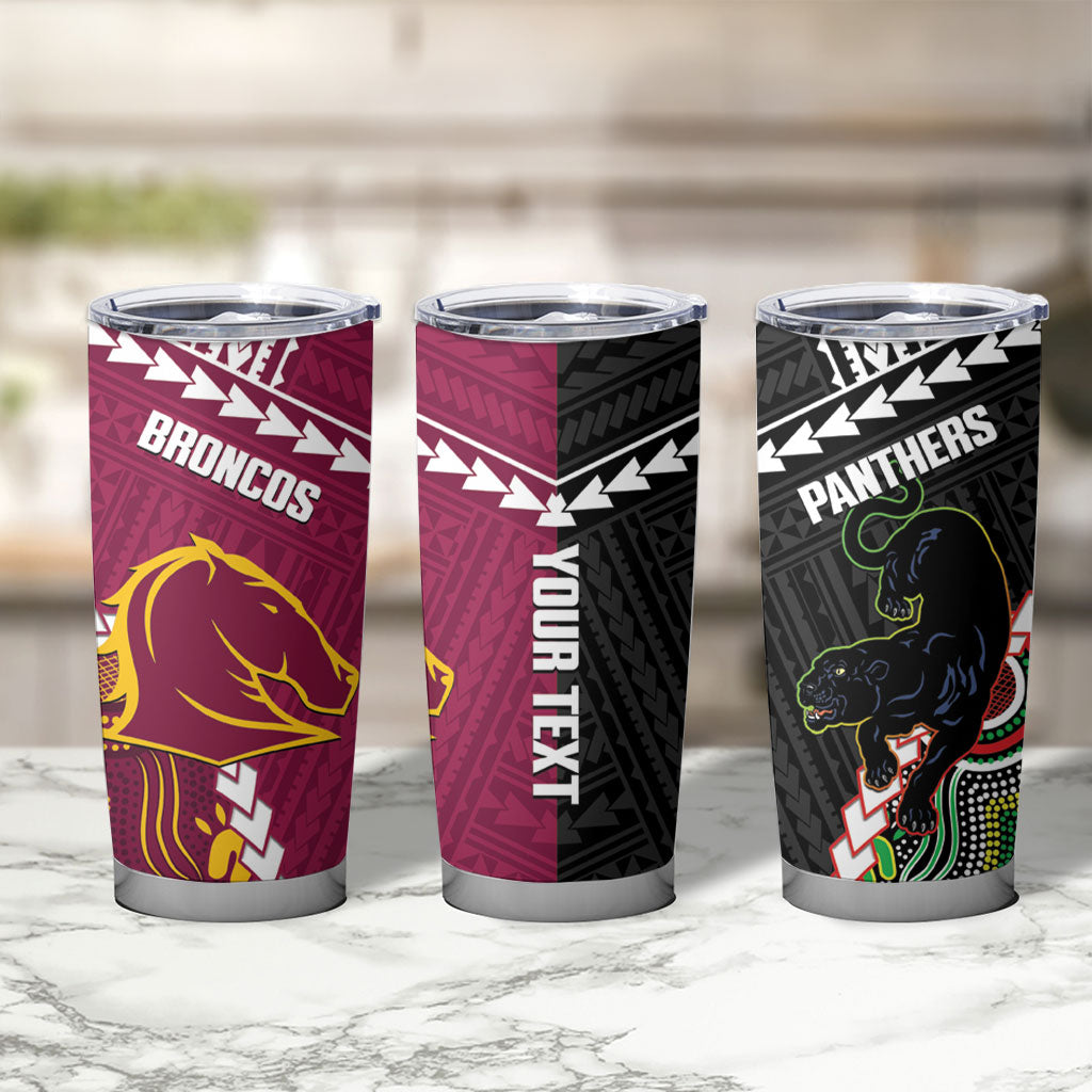 Custom Rugby Panthers and Broncos Tumbler Cup 2026 Together Aboriginal Polynesian Pattern
