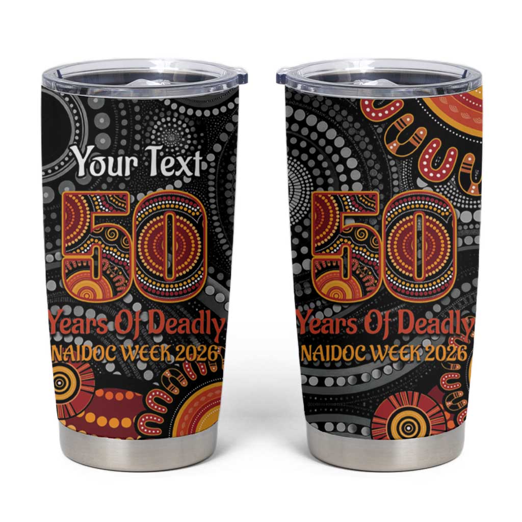 NAIDOC Week 50 Years Deadly Personalised Tumbler Cup Aboriginal Art