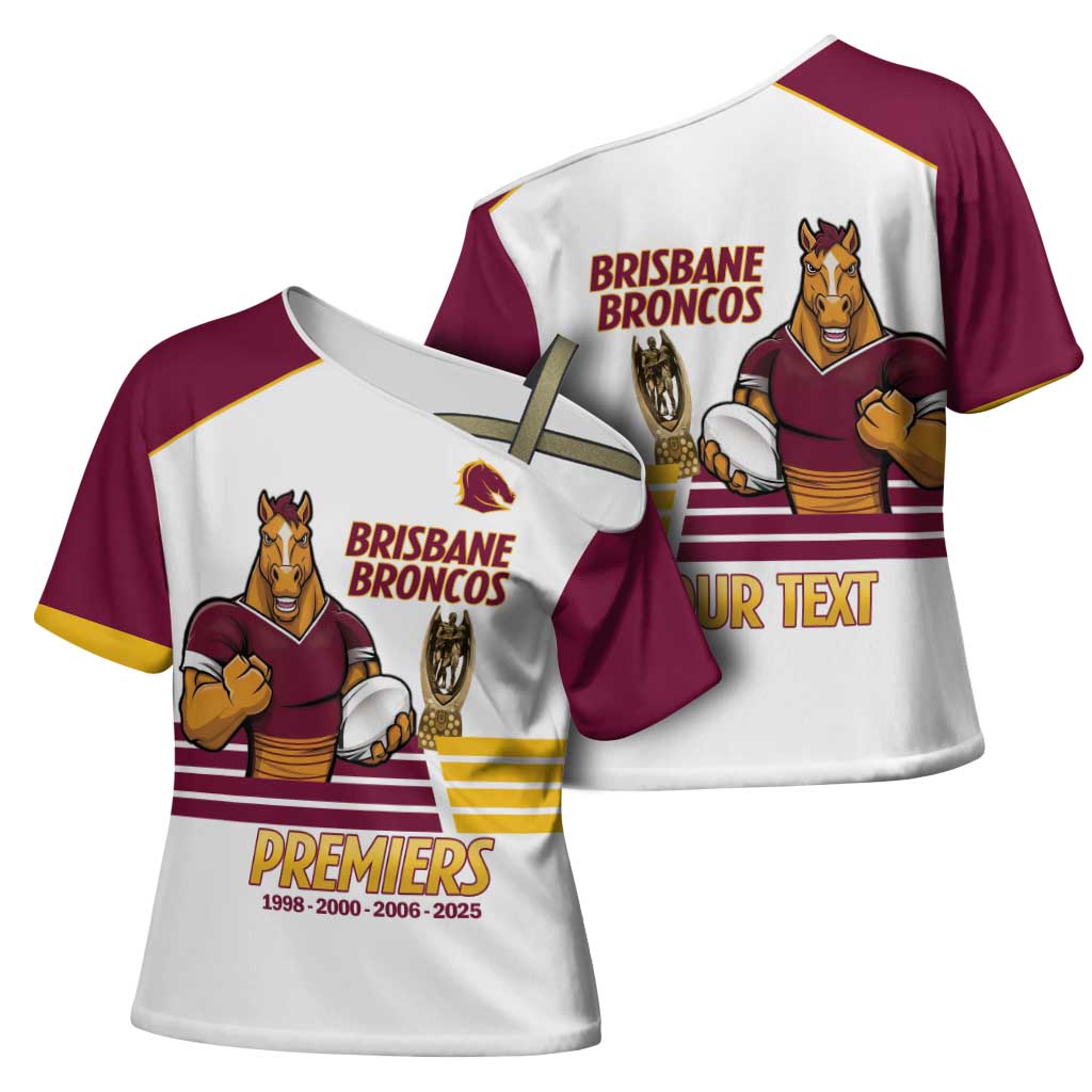 Brisbane Broncos Rugby Personalised Cross Shoulder Shirt NRL 4th Premiers Proud - Aussie Hoodie