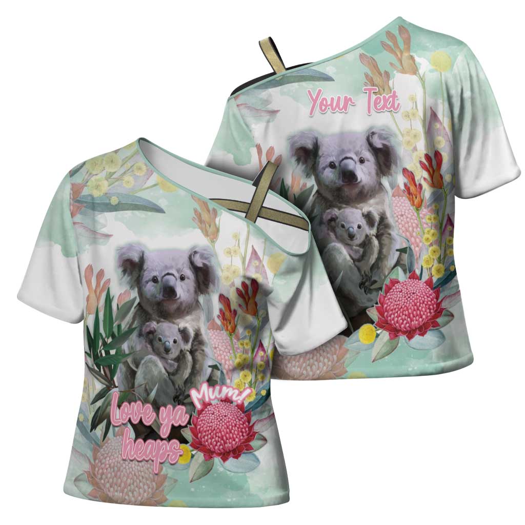 Koala Australia Mother's Day Personalised Cross Shoulder Shirt Love ya Heaps Mum Watercolor