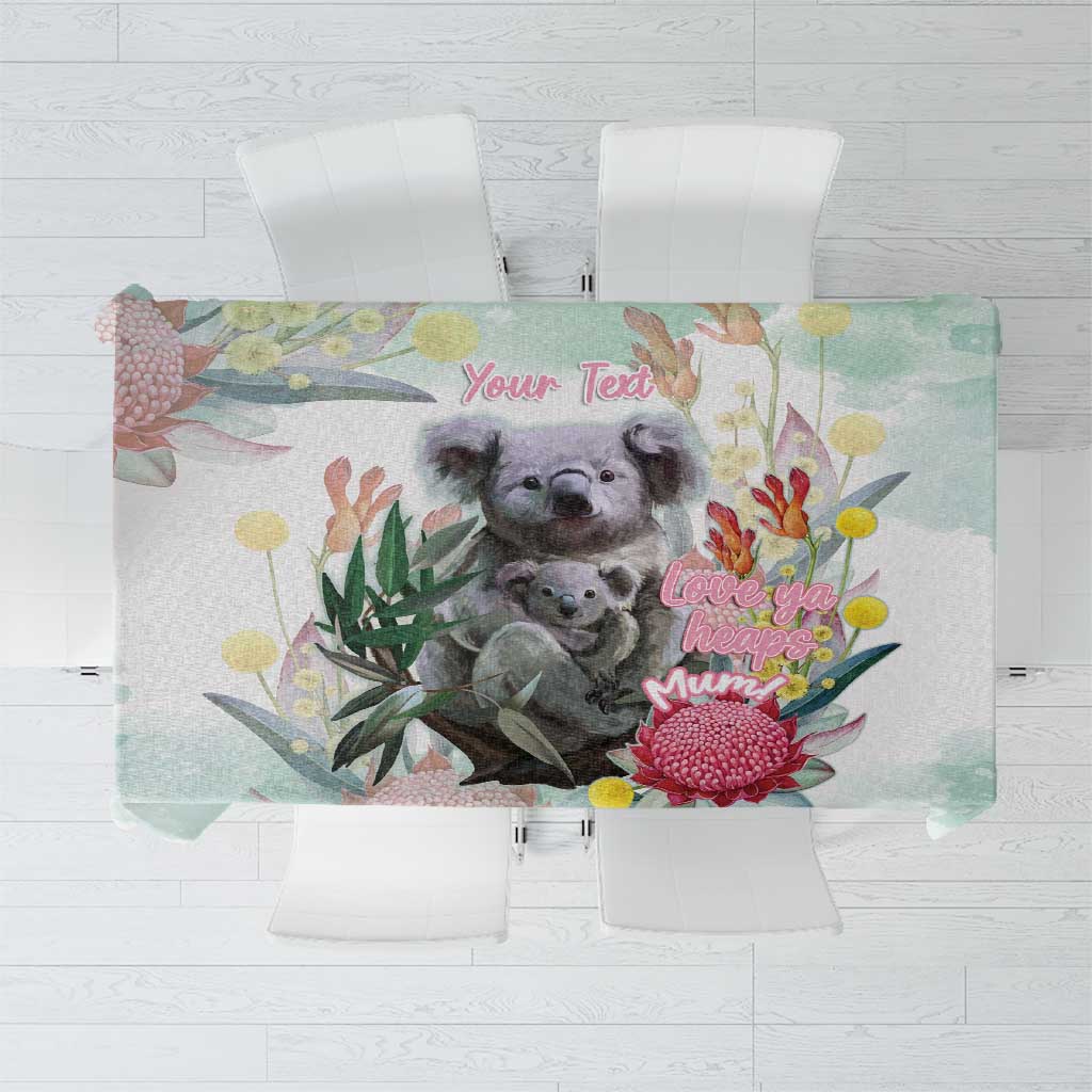 Koala Australia Mother's Day Personalised Tablecloth Love ya Heaps Mum Watercolor