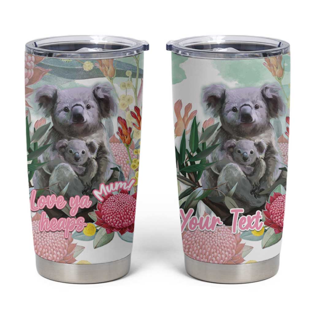 Koala Australia Mother's Day Personalised Tumbler Cup Love ya Heaps Mum Watercolor