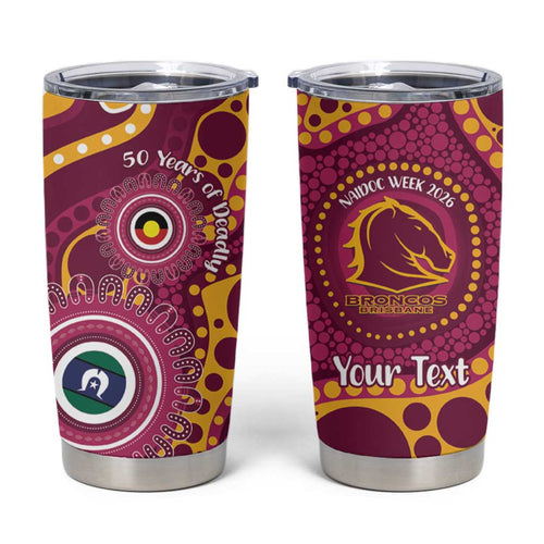 Broncos NAIDOC Week 2026 Personalised Tumbler Cup 50 Years of Deadly Aboriginal Art