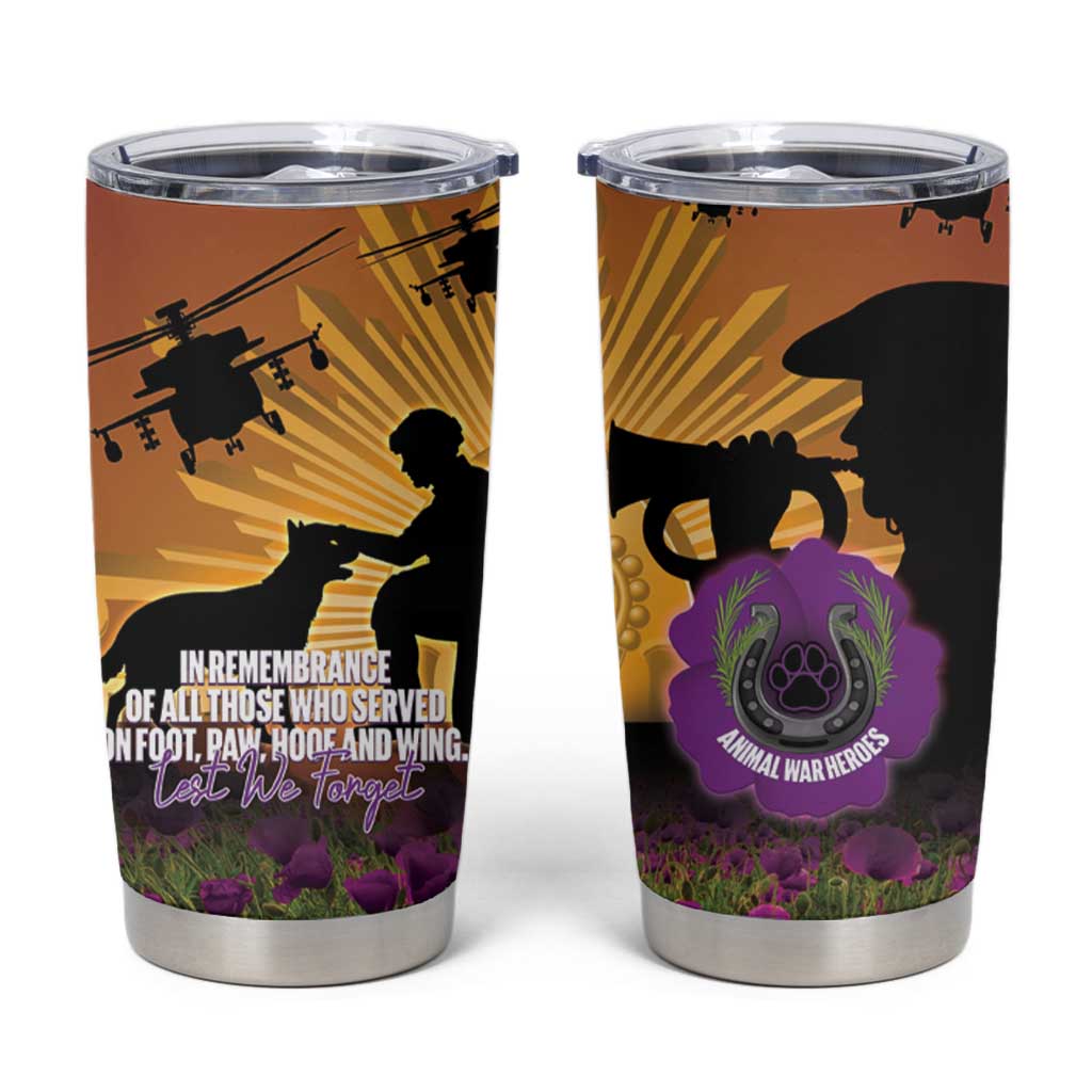 Animal War Heroes Australia ANZAC Day Tumbler Cup We Will Always Remember Them