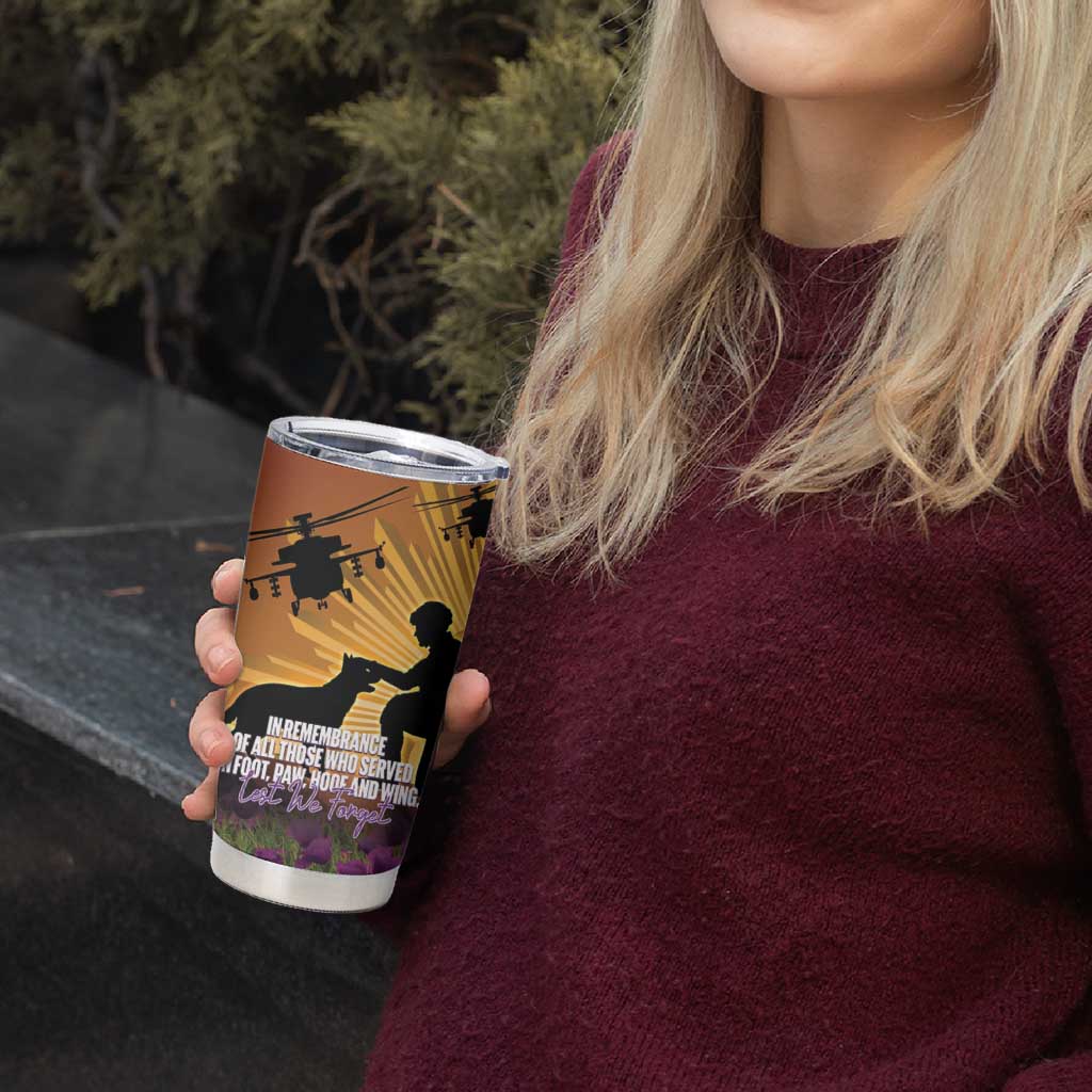 Animal War Heroes Australia ANZAC Day Tumbler Cup We Will Always Remember Them