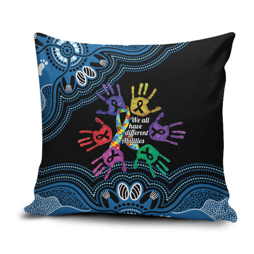 Autism Awareness Australia Indigenous Pillow Cover We All Have Different Abilities