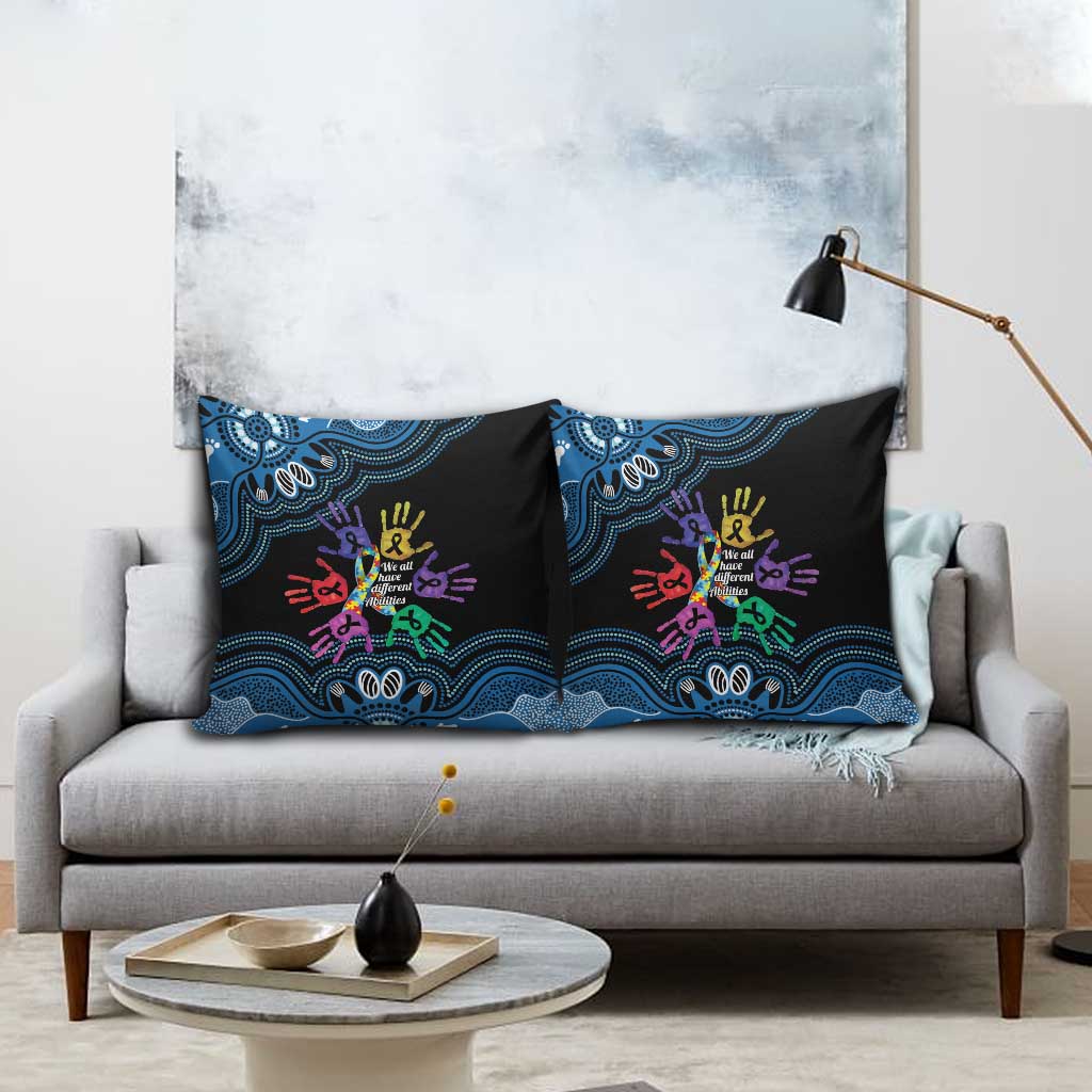 Autism Awareness Australia Indigenous Pillow Cover We All Have Different Abilities