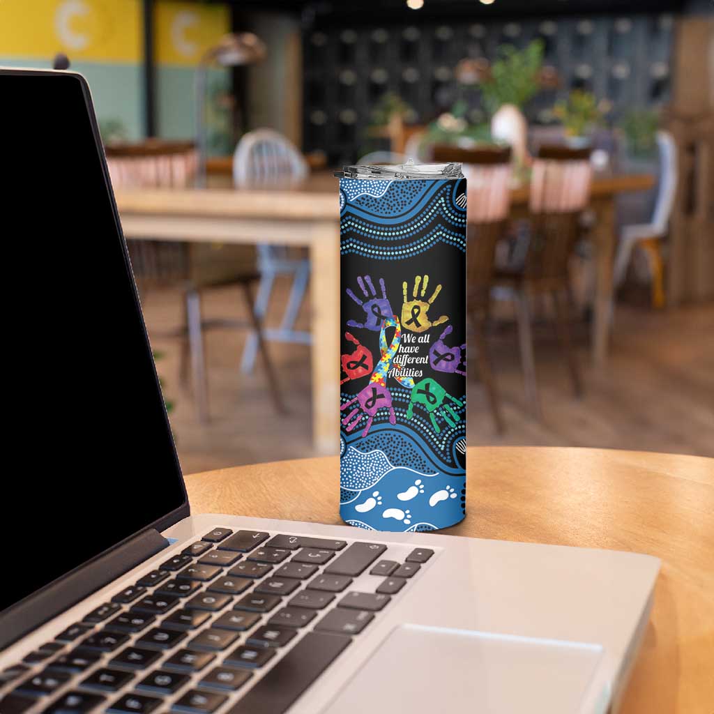 Autism Awareness Australia Indigenous Skinny Tumbler We All Have Different Abilities