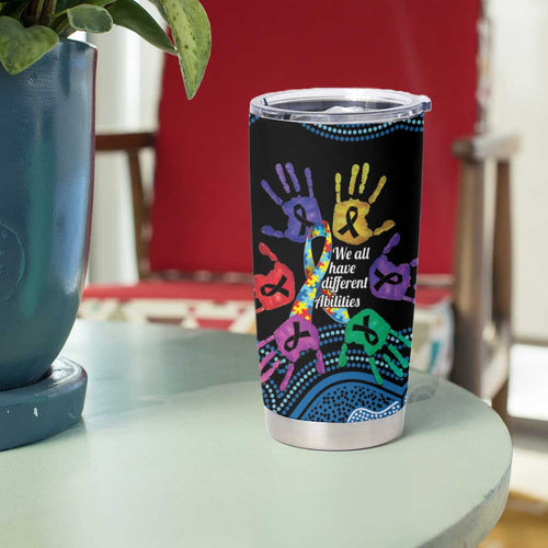 Autism Awareness Australia Indigenous Tumbler Cup We All Have Different Abilities