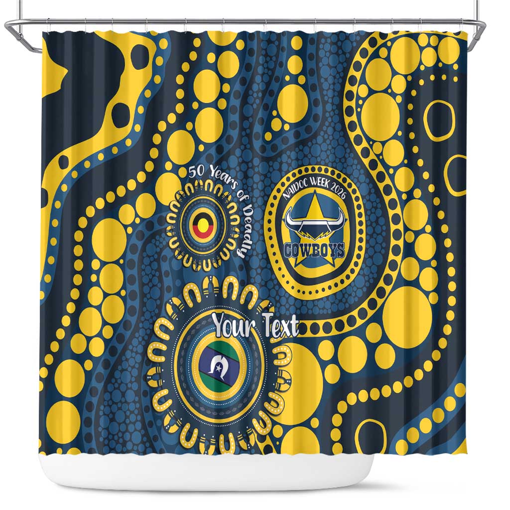 Cowboys NAIDOC Week 2026 Personalised Shower Curtain 50 Years of Deadly Aboriginal Art