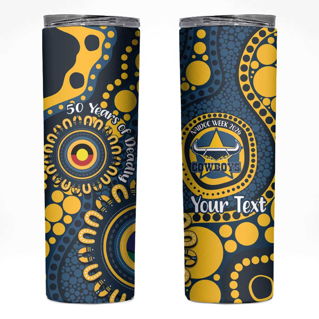 Cowboys NAIDOC Week 2026 Personalised Skinny Tumbler 50 Years of Deadly Aboriginal Art