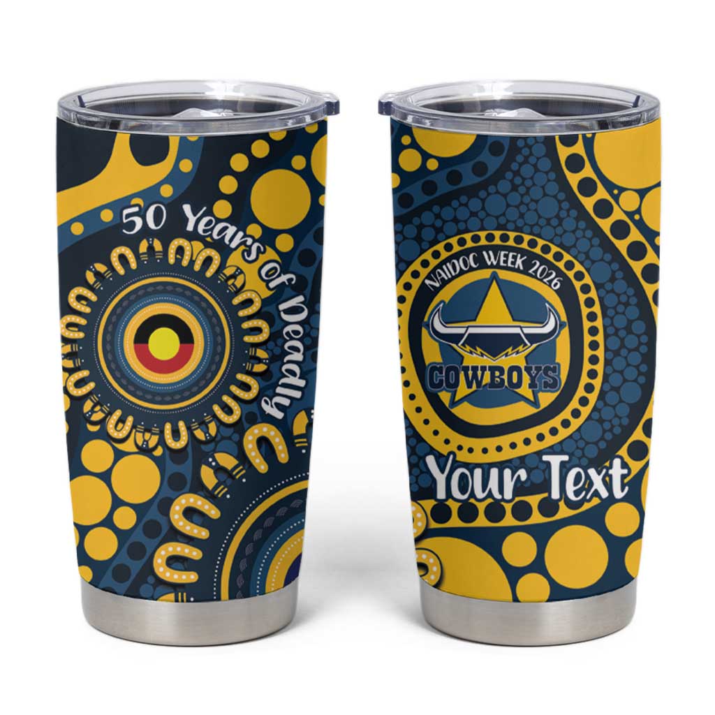Cowboys NAIDOC Week 2026 Personalised Tumbler Cup 50 Years of Deadly Aboriginal Art