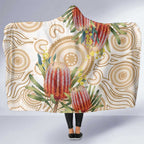Australia Banksia Hooded Blanket Aussie Native Flowers Indigenous Art - Aussie Hoodie