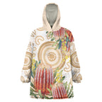 Australia Banksia Wearable Blanket Hoodie Aussie Native Flowers Indigenous Art - Aussie Hoodie
