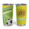 Custom Australia Soccer 2026 Tumbler Cup Come On Matildas