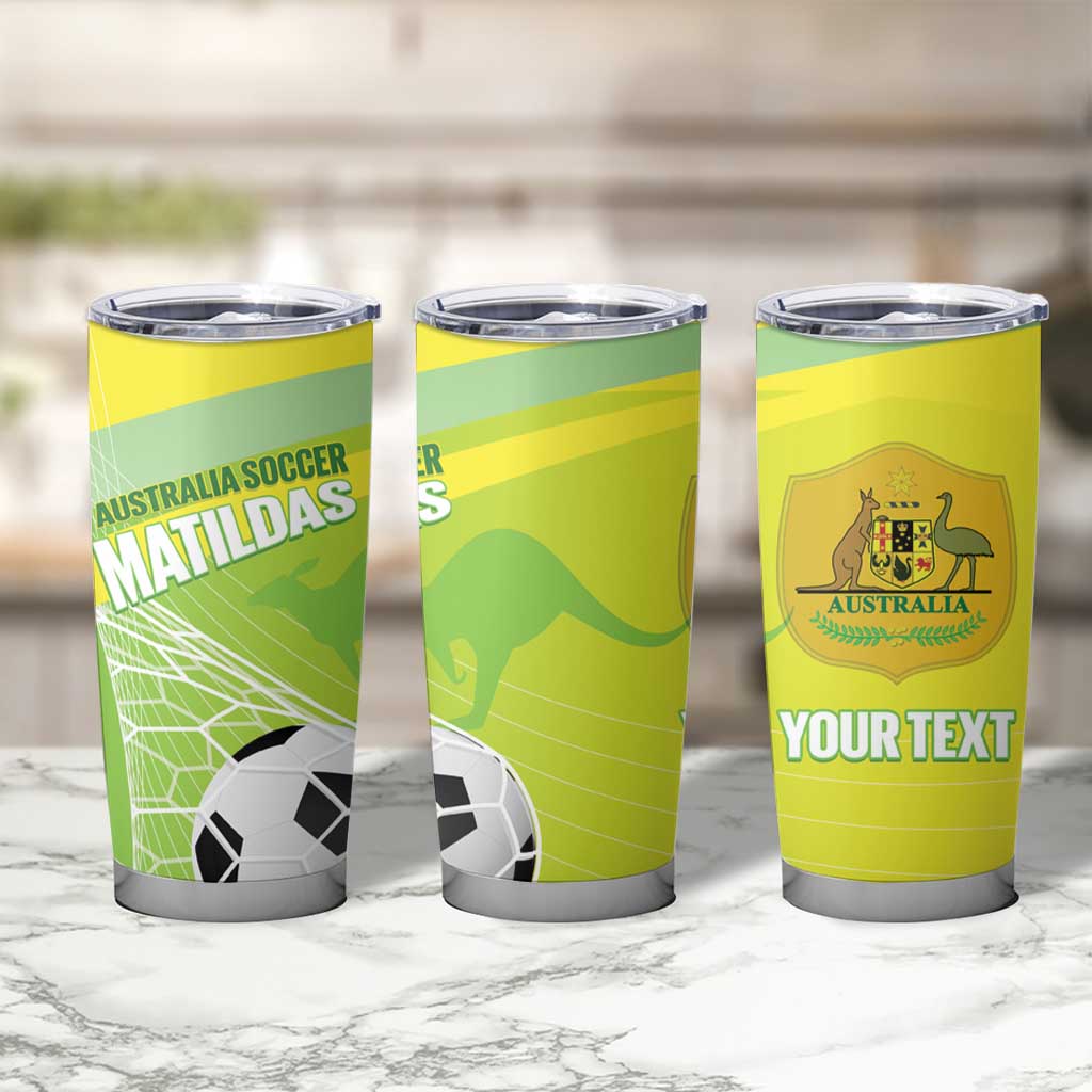 Custom Australia Soccer 2026 Tumbler Cup Come On Matildas