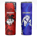 Bulldogs And Dragons Rugby 2025 Skinny Tumbler Dynamic Style