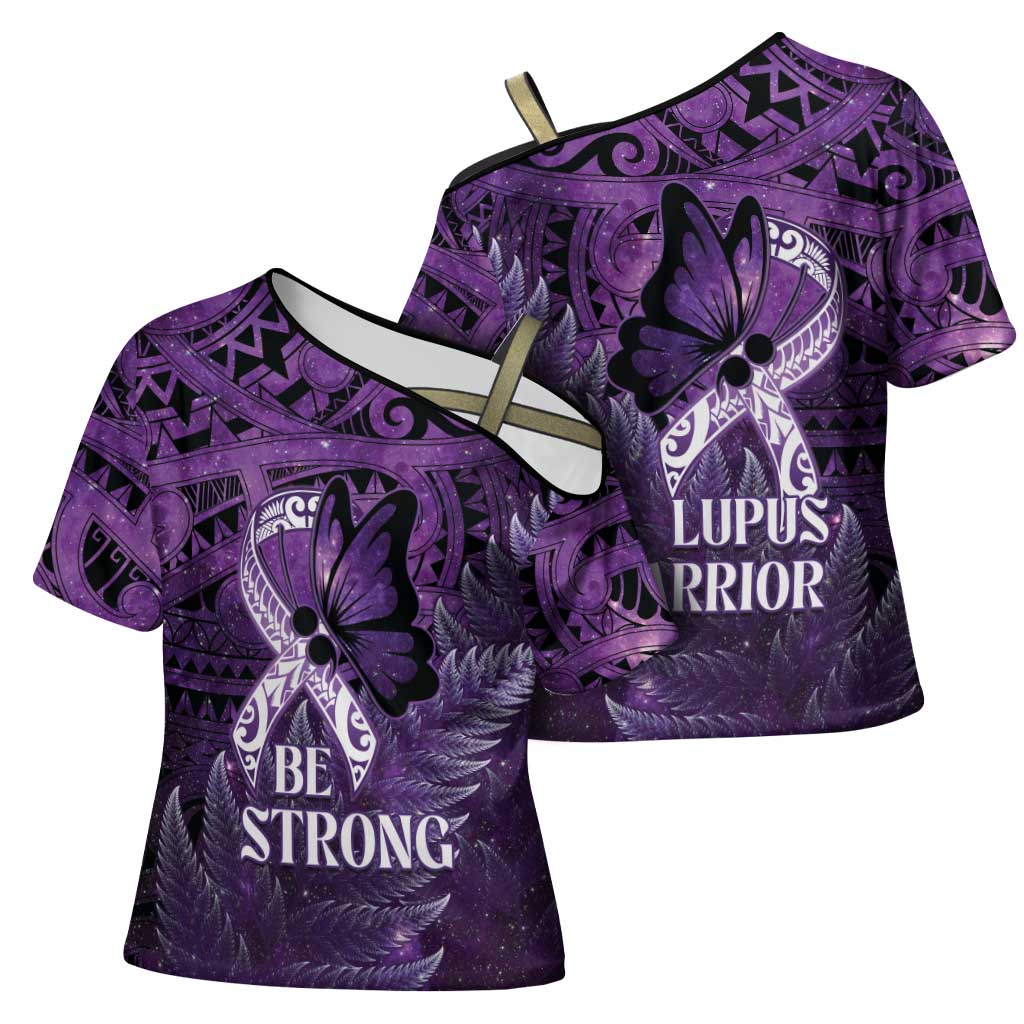 Lupus Awareness Month New Zealand Cross Shoulder Shirt Be Strong Warrior Maori Silver Fern
