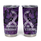 Lupus Awareness Month New Zealand Tumbler Cup Be Strong Warrior Maori Silver Fern