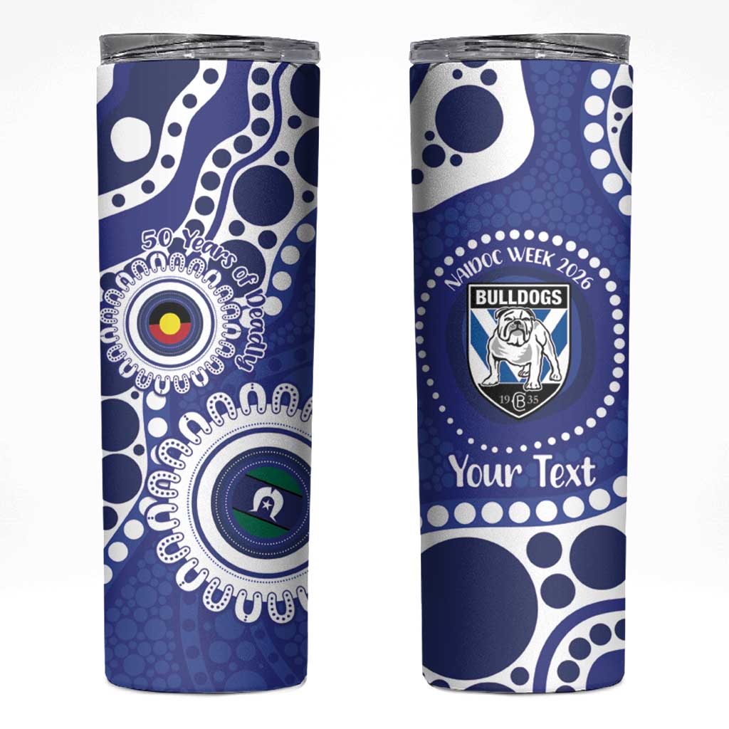 Bulldogs NAIDOC Week 2026 Personalised Skinny Tumbler 50 Years of Deadly Aboriginal Art