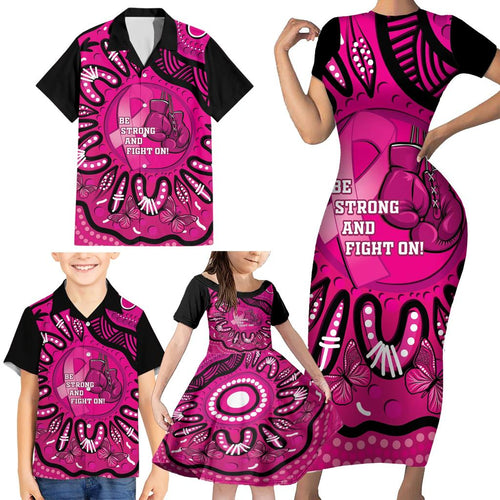 Personalised Australia Breast Cancer Family Matching Short Sleeve Bodycon Dress and Hawaiian Shirt Pink Boxing Ribbon Be Strong And Fight On