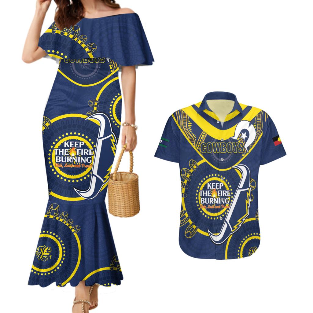 Custom NRL Cowboys NAIDOC Week Couples Matching Mermaid Dress and Hawaiian Shirt Keep The Fire Burning Indigenous Art